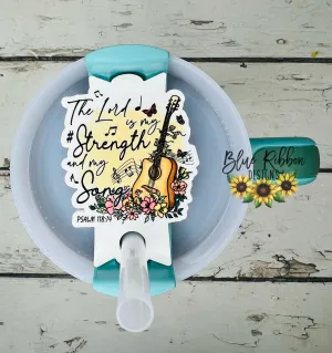 Acrylic Tumbler Topper - The Lord is My Strength