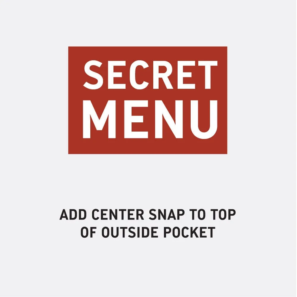ADD CENTER SNAP TO OUTSIDE POCKET
