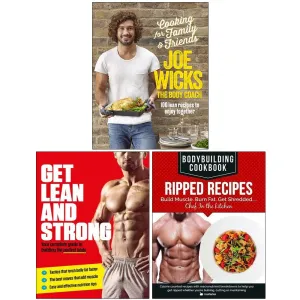 Cooking for Family and Friends [Hardcover], Get Lean And Strong, Bodybuilding Cookbook Ripped Recipes 3 Books Collection Set