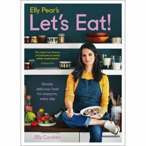 Elly Pear’s Let’s Eat Collection 2 Books Bundles (The Savvy Cook,Elly Pear’s Let’s Eat: Simple, delicious food for everyone, every day)
