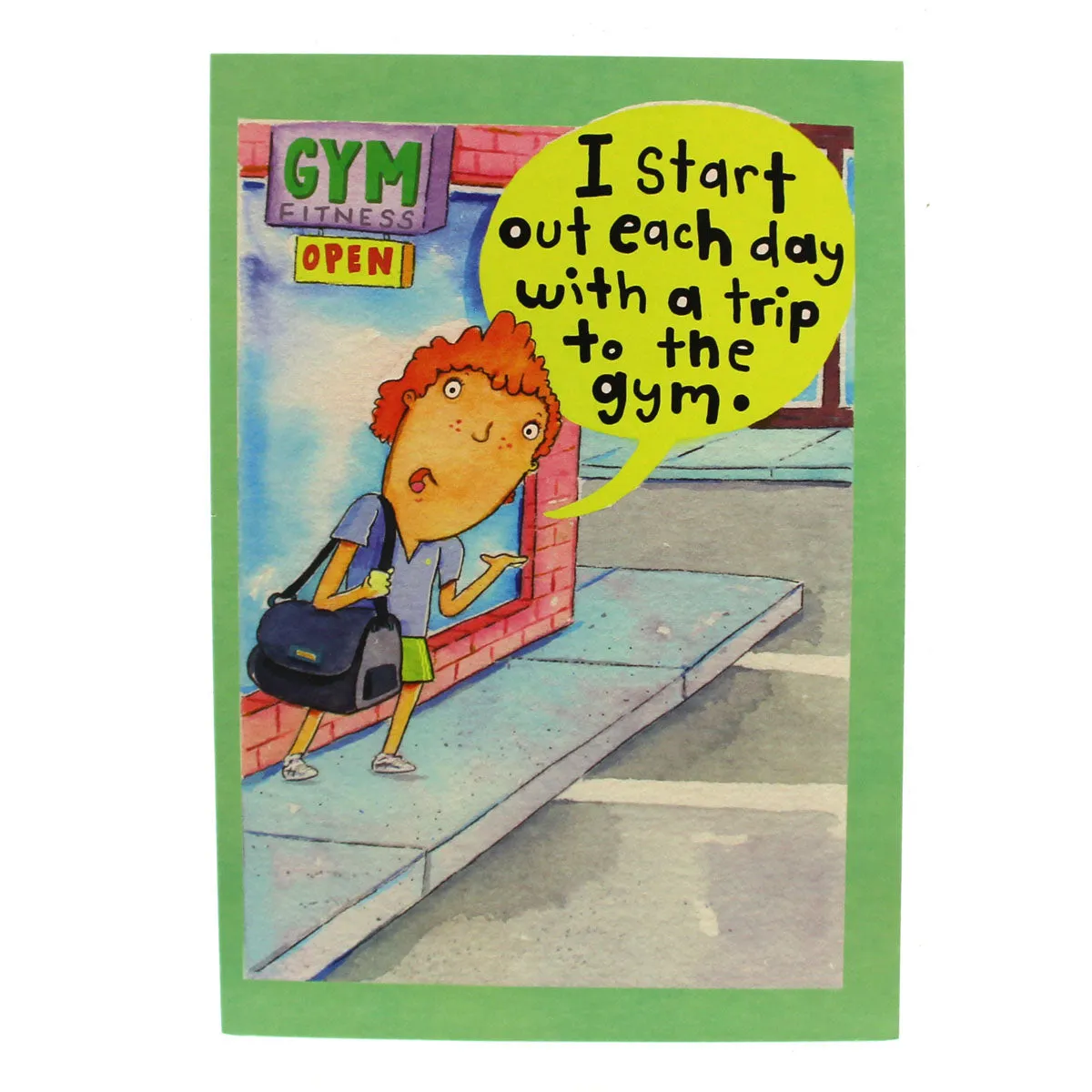 Encouragement & Support Card: I start out each day...trip to the gym