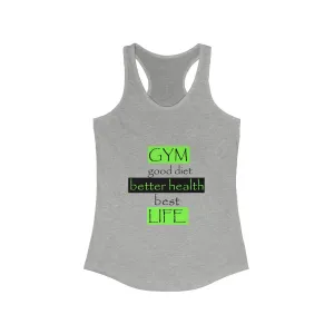 GYM...LIFE  Racerback