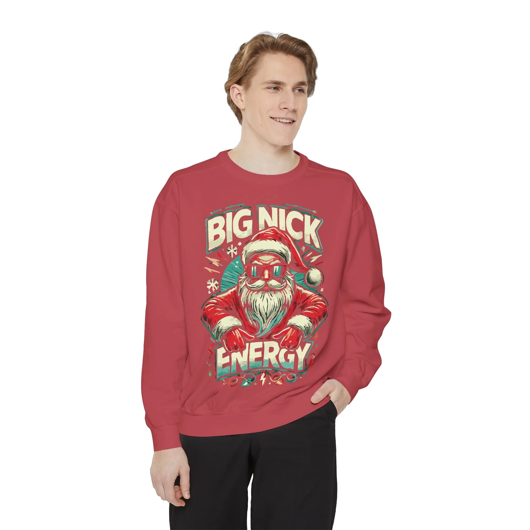 HOLIDAY - SANTA - BIG NICK ENERGY - Unisex Garment-Dyed Sweatshirt