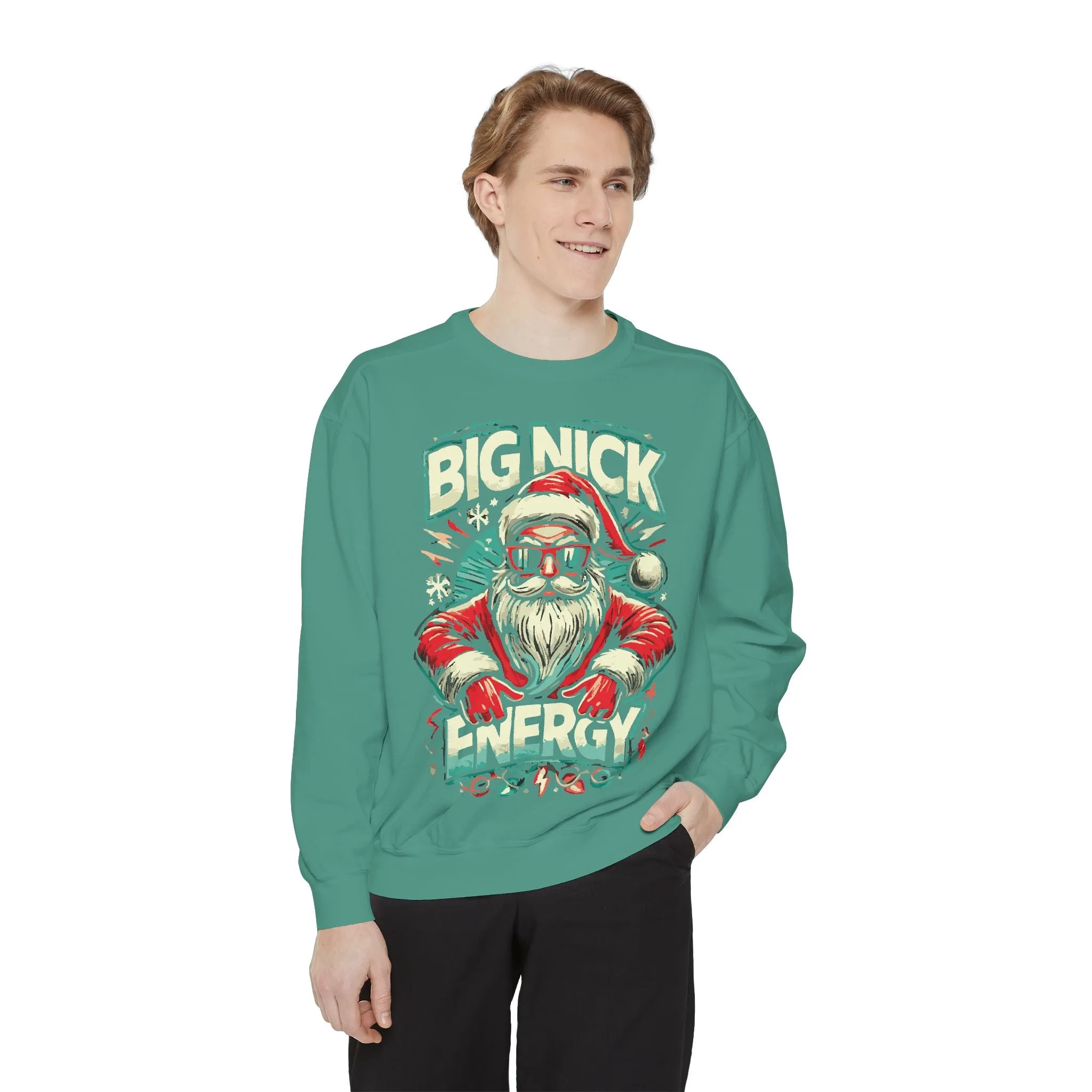 HOLIDAY - SANTA - BIG NICK ENERGY - Unisex Garment-Dyed Sweatshirt