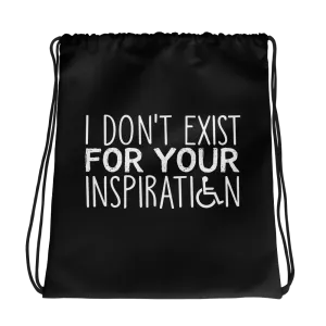 I Don't Exist for Your Inspiration (Drawstring Bag)