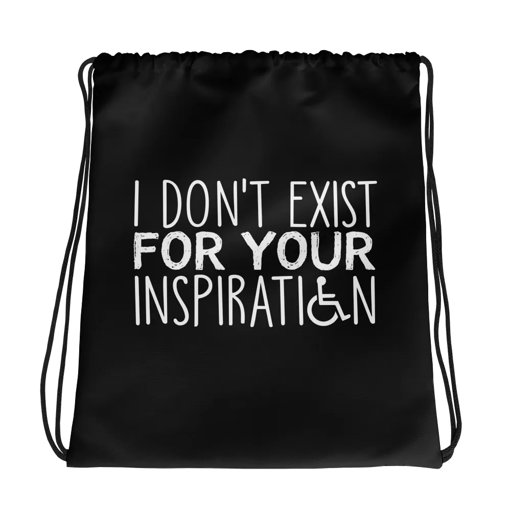 I Don't Exist for Your Inspiration (Drawstring Bag)
