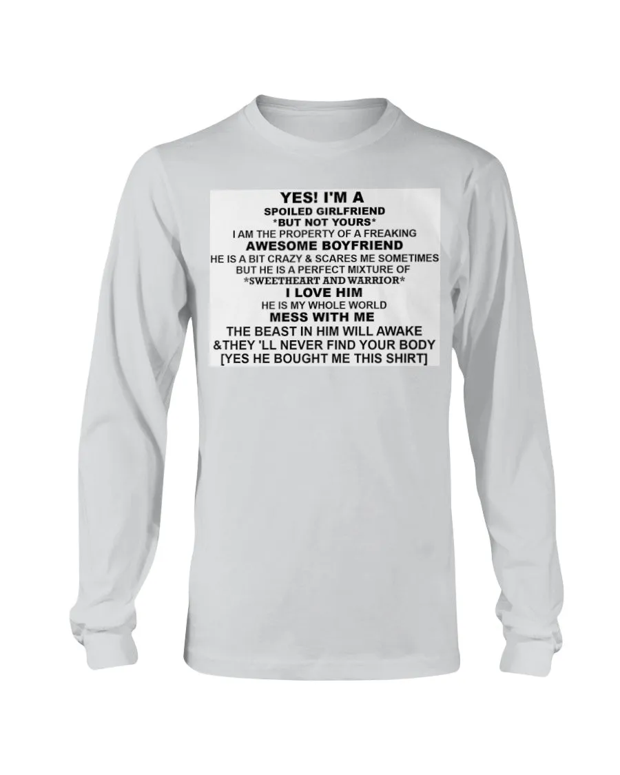 I'm A Spoiled Girlfriend Gildan Long Sleeve T-Shirt