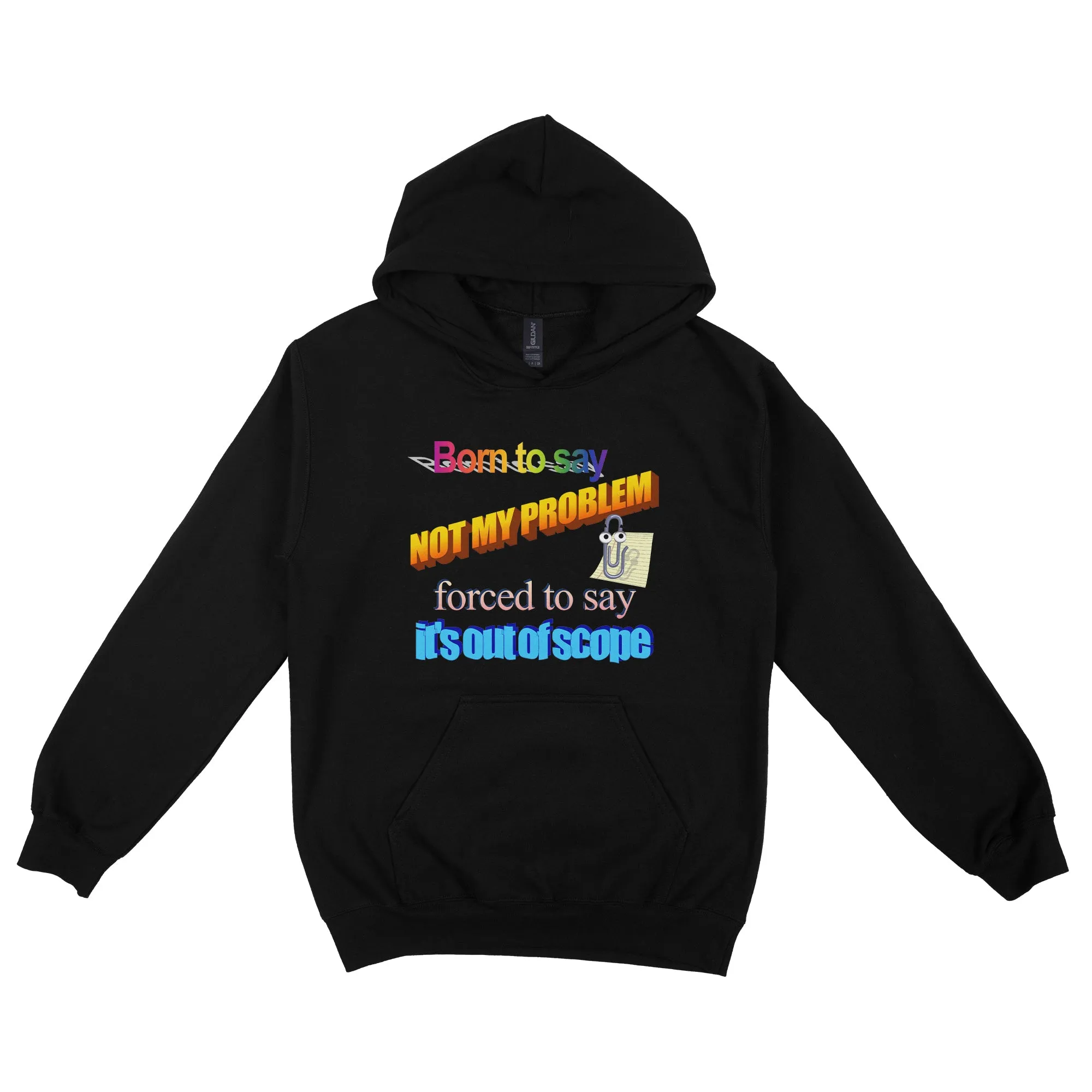 It's Out Of Scope Hoodie