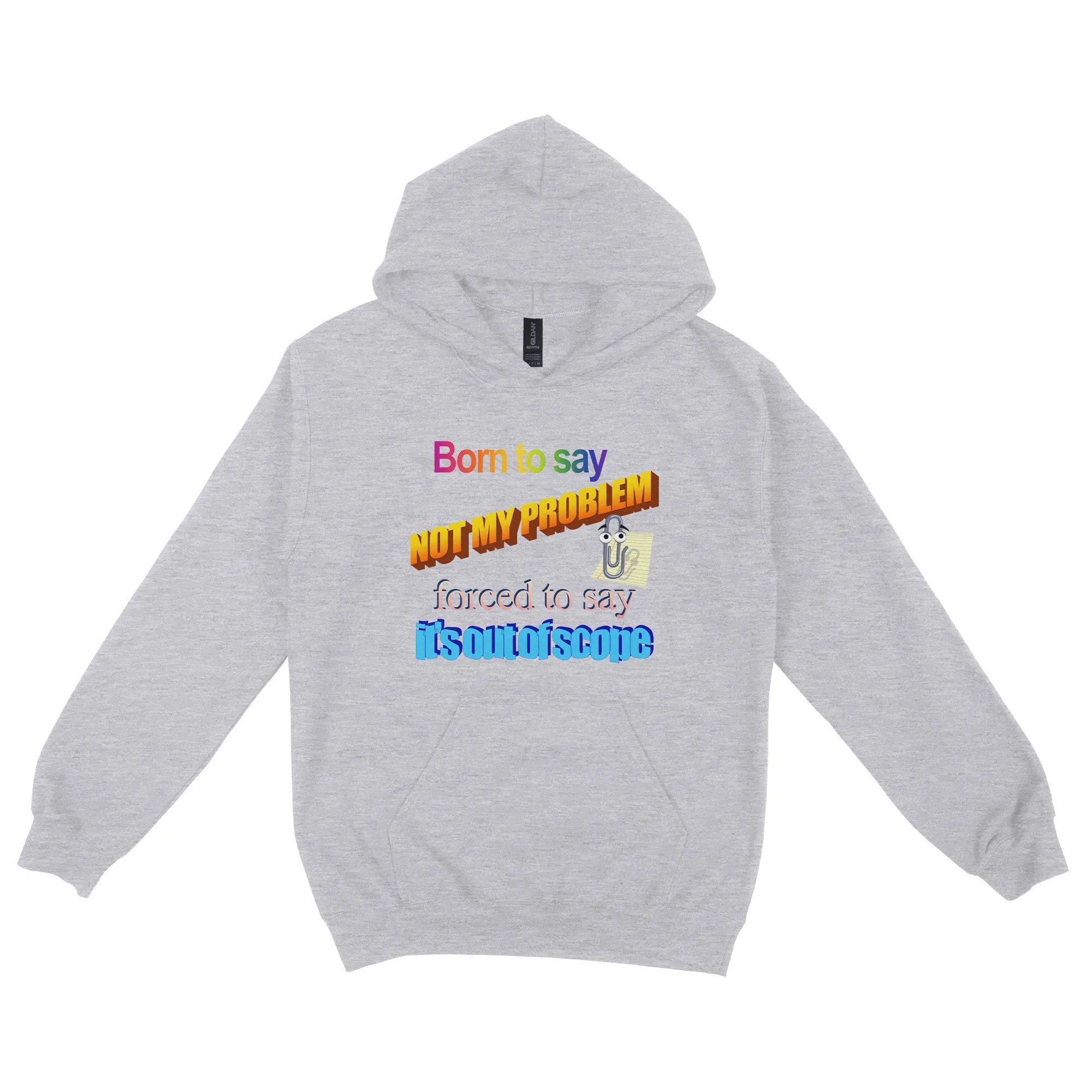 It's Out Of Scope Hoodie