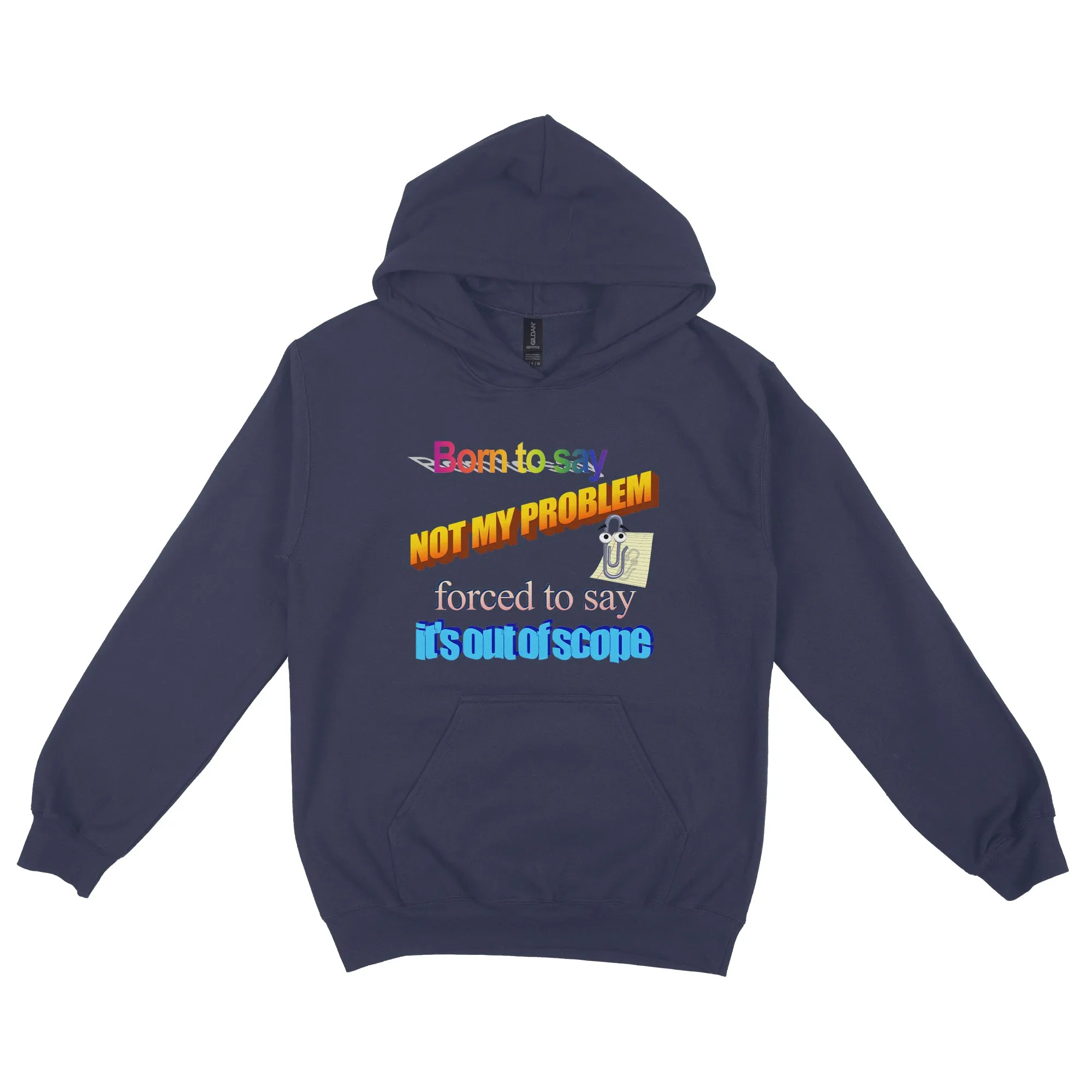 It's Out Of Scope Hoodie