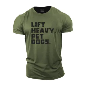 Lift Heavy Pet Dogs Cotton T-Shirt