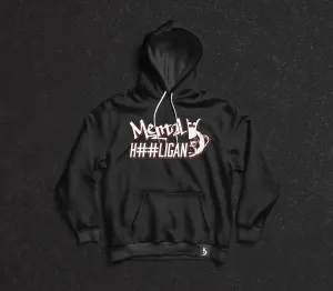 Mental Hooligan Hoody