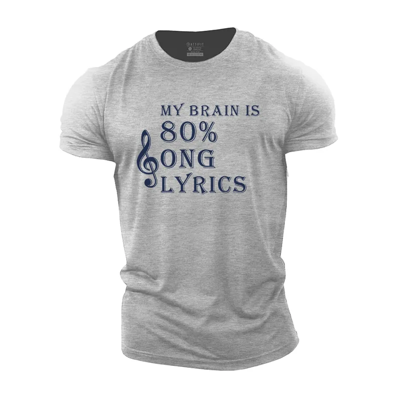 My Brain Is 80% Song Lyrics Cotton T-Shirt