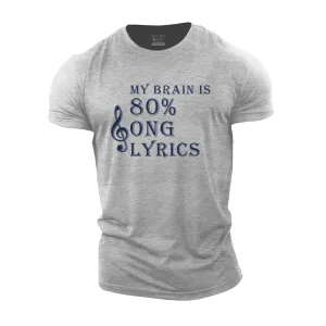 My Brain Is 80% Song Lyrics Cotton T-Shirt