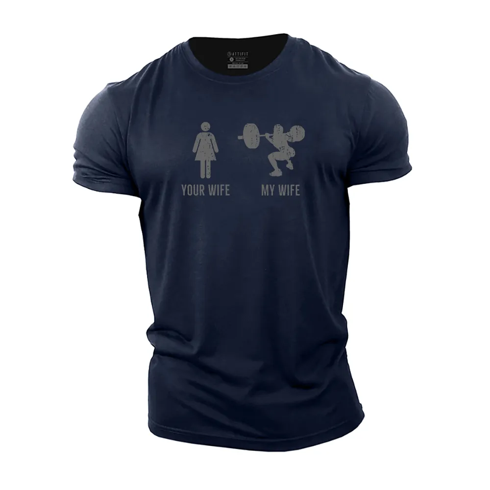 My Wife Cotton T-Shirt