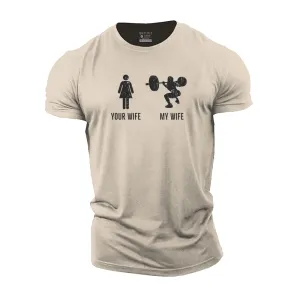 My Wife Cotton T-Shirt