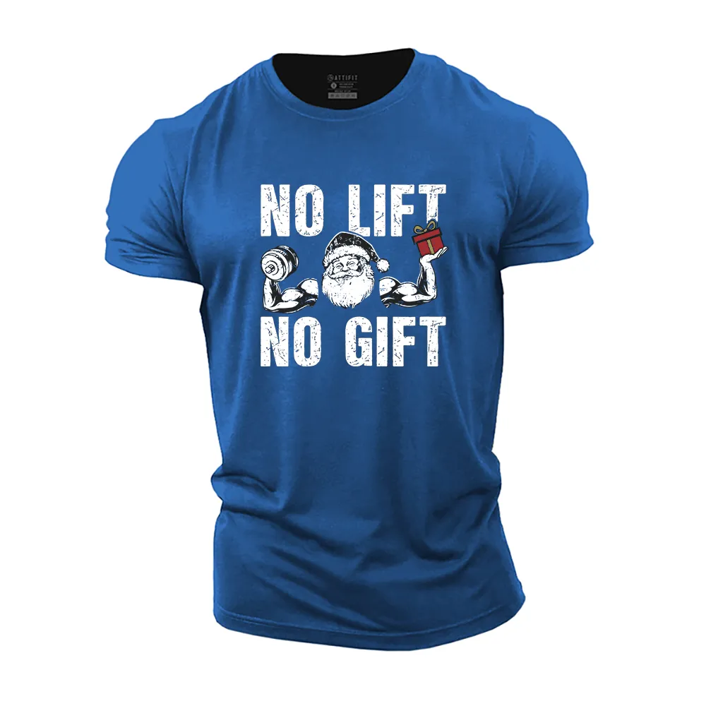 No Lift No Gift Cotton T-Shirt