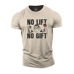 No Lift No Gift Cotton T-Shirt