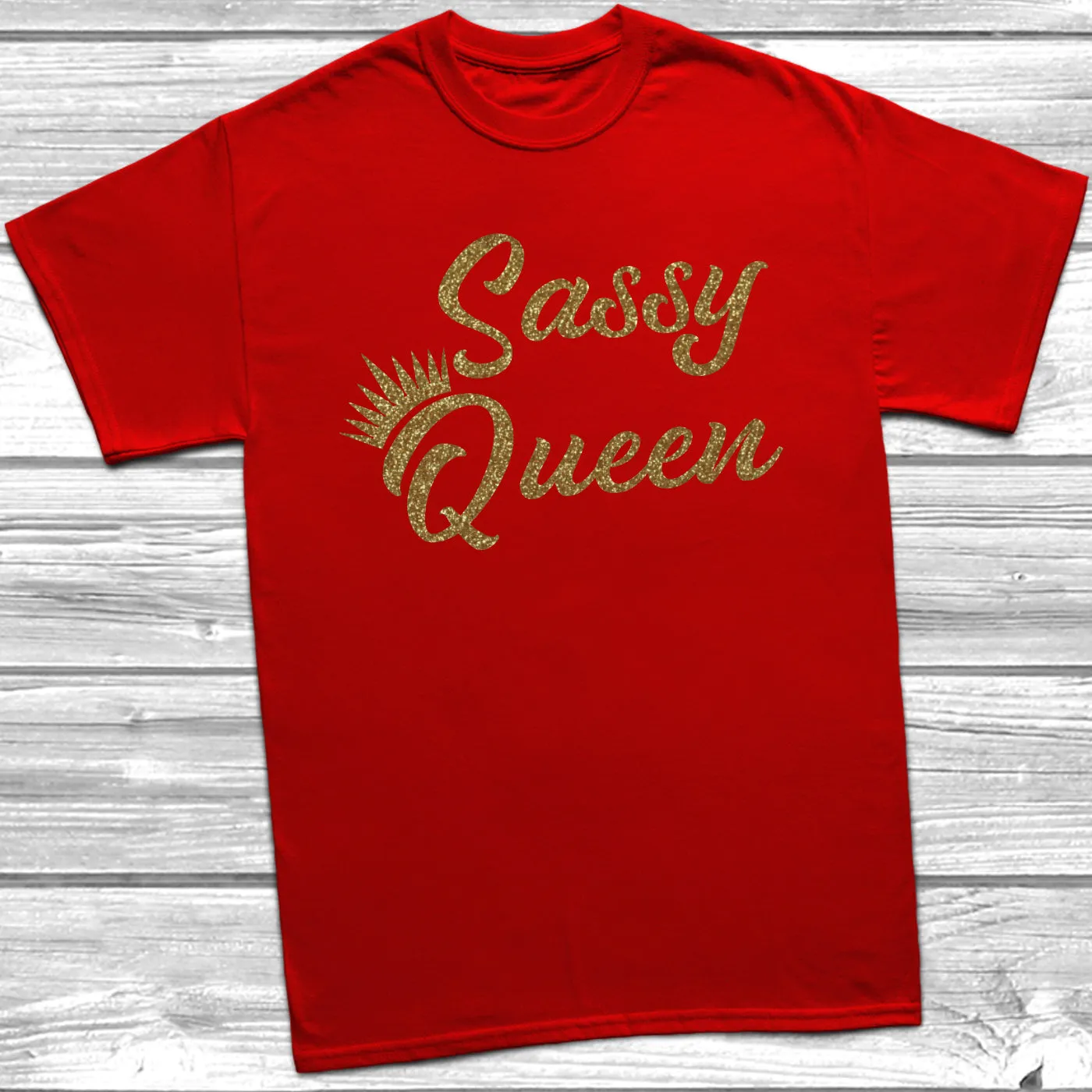 Sassy Queen T-Shirt