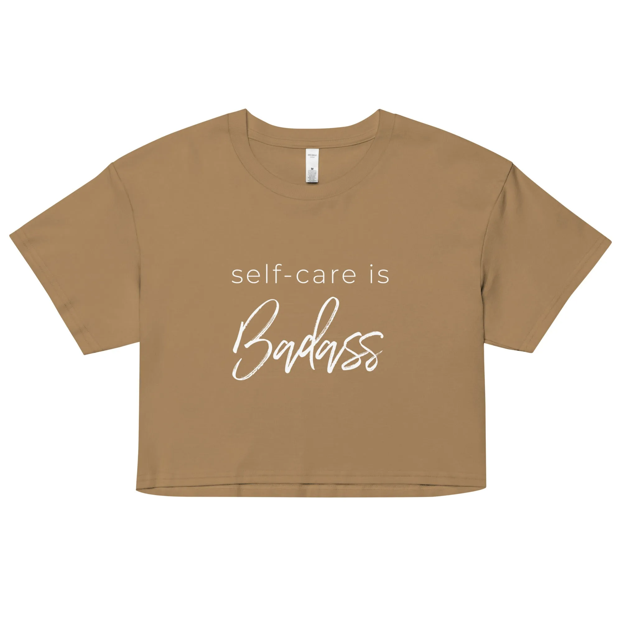 self-care Is Badass Women’s Crop Top