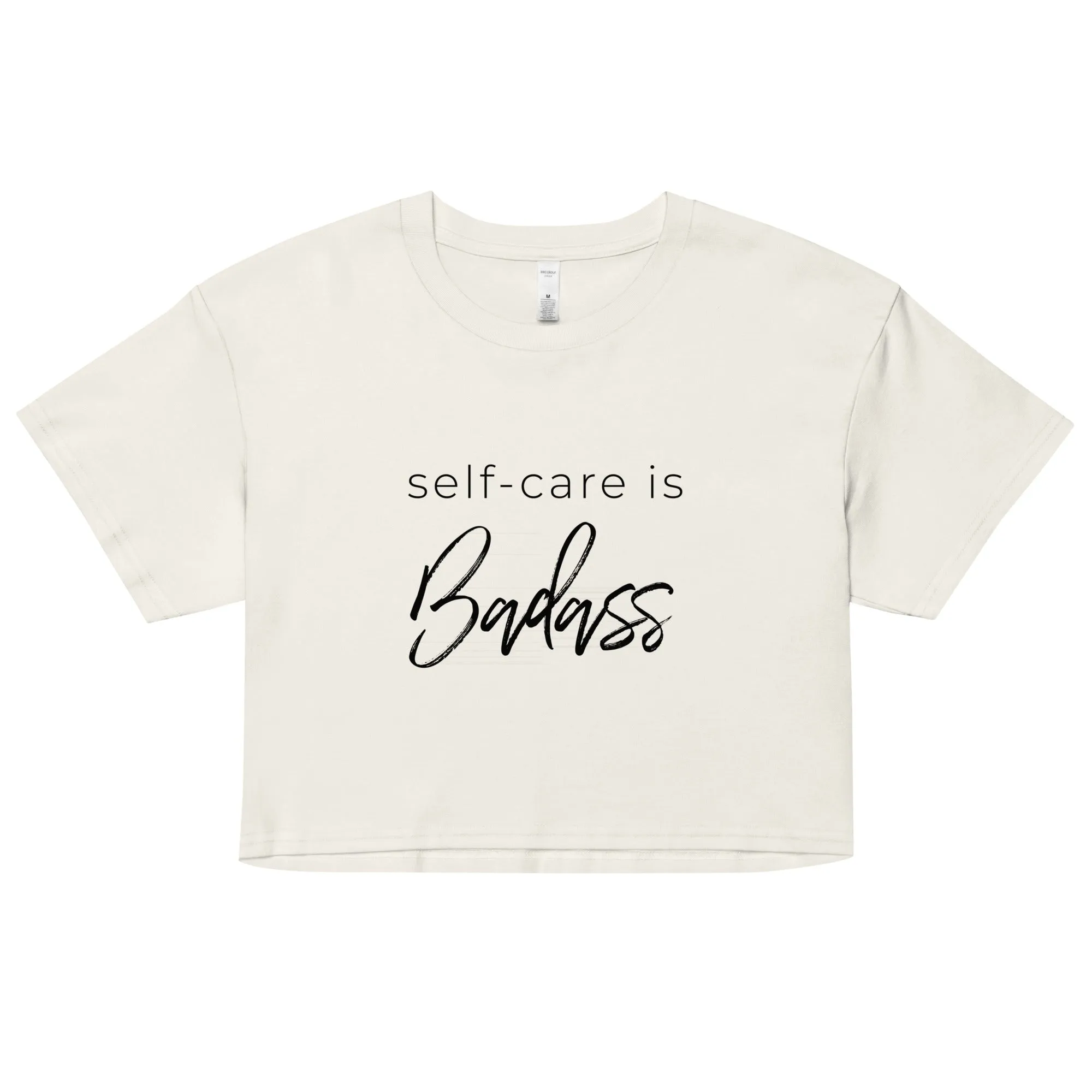 self-care Is Badass Women’s Crop Top