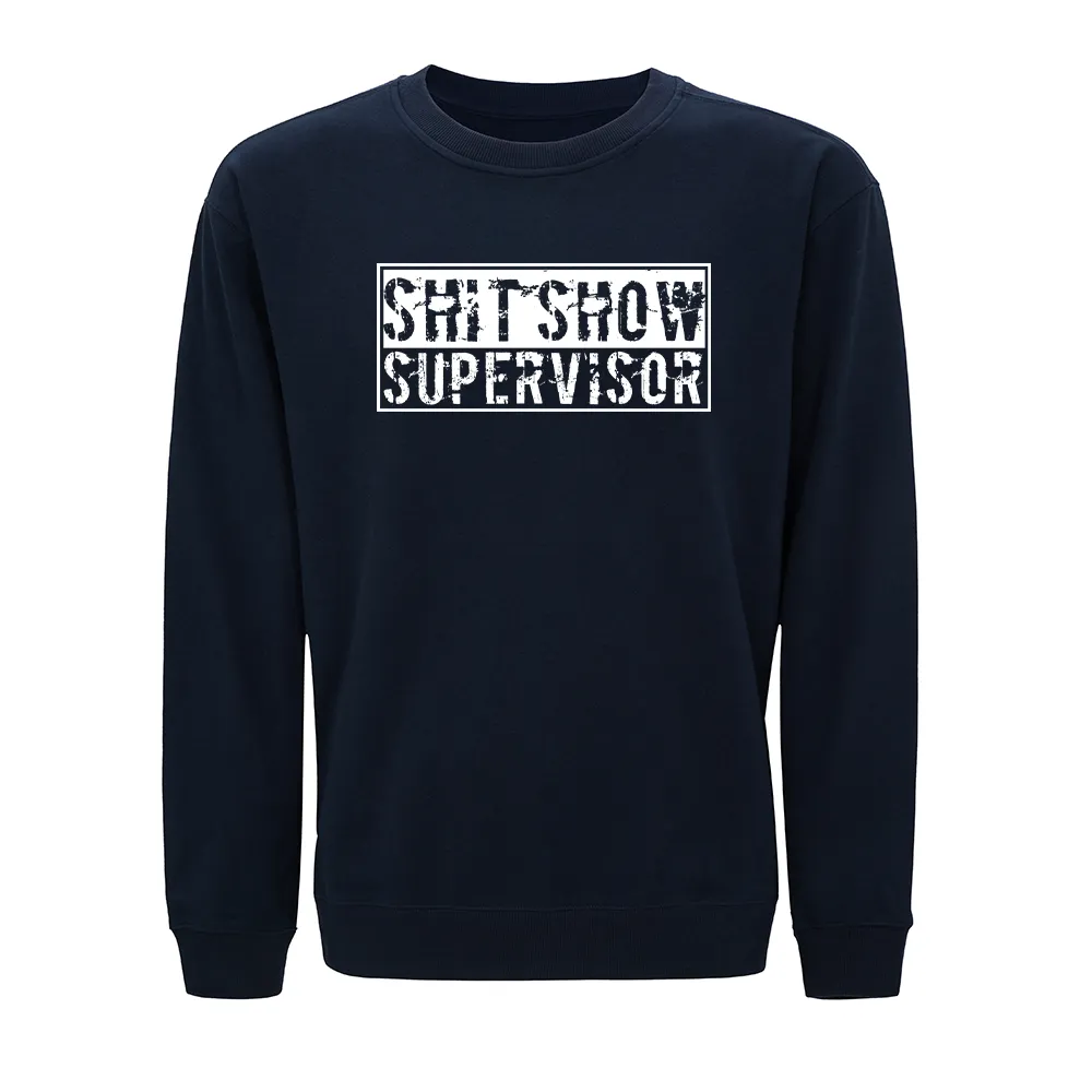 Sh!t Show Supervisor Crewneck Sweatshirt
