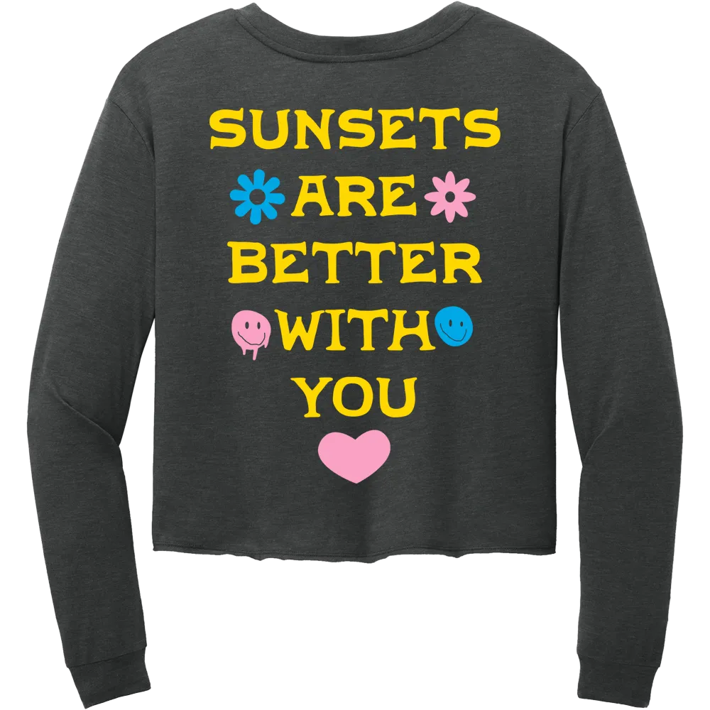 Sunsets Are Better With You Cropped Long Sleeve