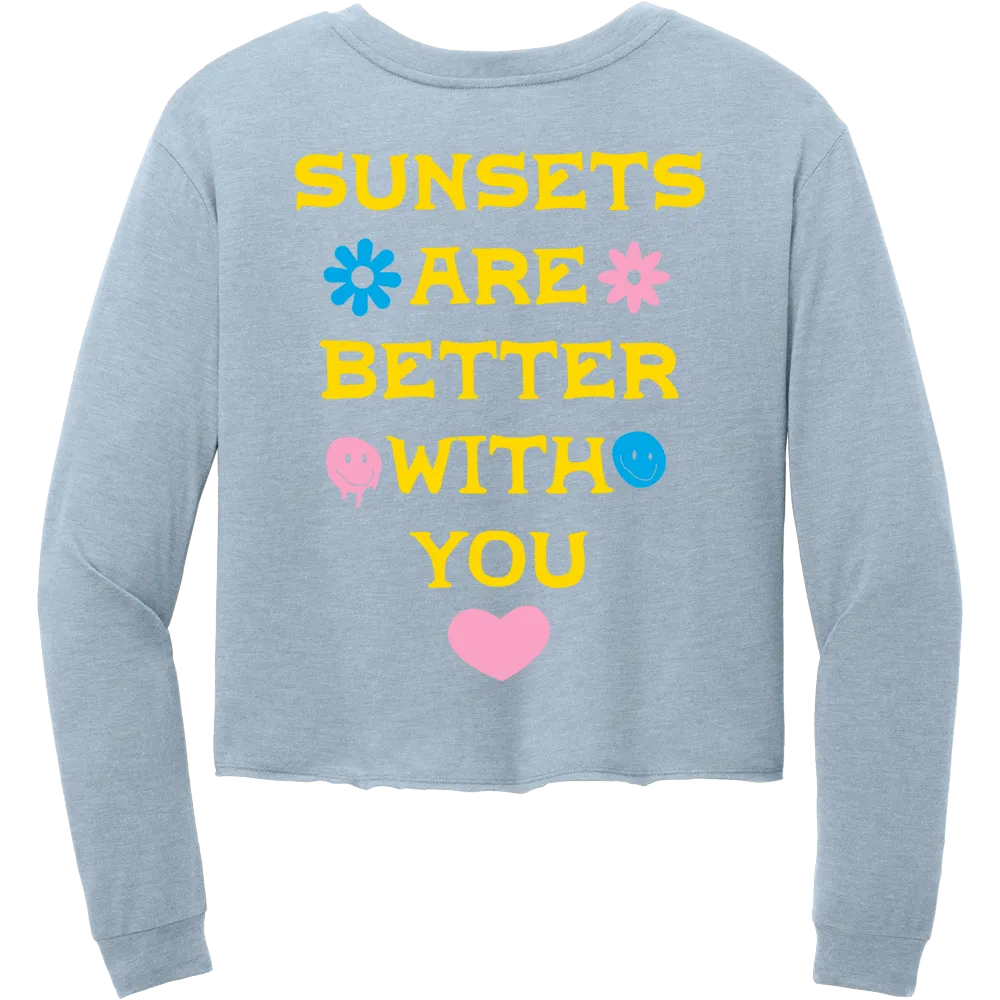 Sunsets Are Better With You Cropped Long Sleeve