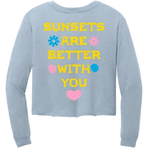 Sunsets Are Better With You Cropped Long Sleeve