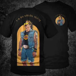 Y'A DU SOLEIL ICITTE Unisex T-Shirt
